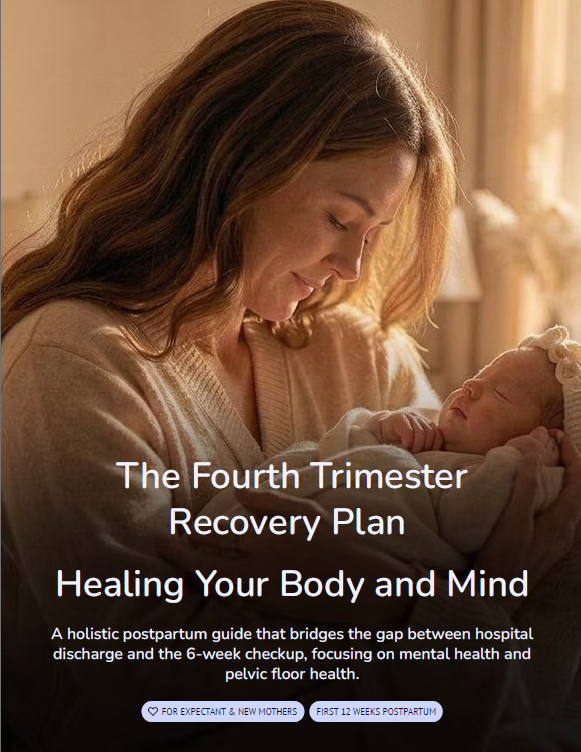 The Fourth Trimester Recovery Plan